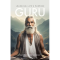 Guru: Learning Life's Purpose