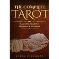The Complete Tarot: Learn The Tarot For Beginners & Advanced (2-in-1 bundle)