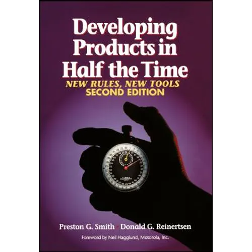 Developing Products in Half the Time: New Rules, New Tools