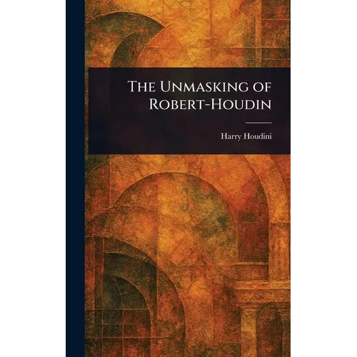 The Unmasking of Robert-Houdin