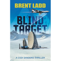 Blind Target: A Codi Sanders Thriller