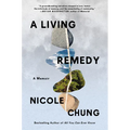 A Living Remedy: A Memoir