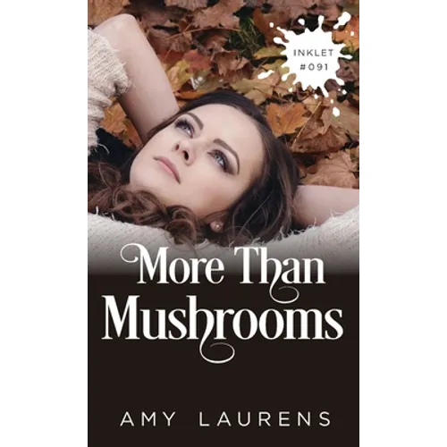More Than Mushrooms