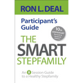 The Smart Stepfamily Participant's Guide: An 8-Session Guide to a Healthy Stepfamily