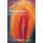 Theosophy: An Introduction to the Spiritual Processes in Human Life and in the Cosmos (Cw 9)