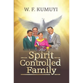 Spirit Controlled Family