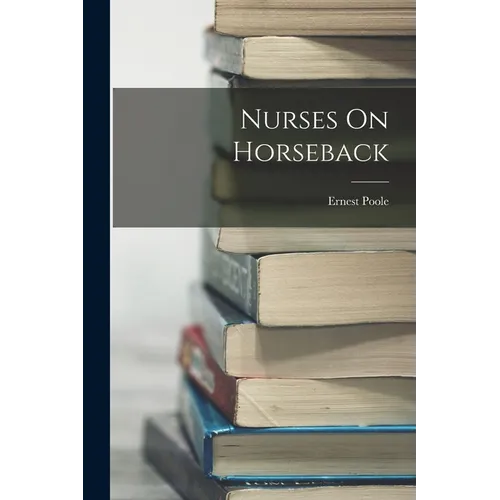 Nurses On Horseback