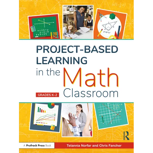 Project-Based Learning in the Math Classroom: Grades K-2