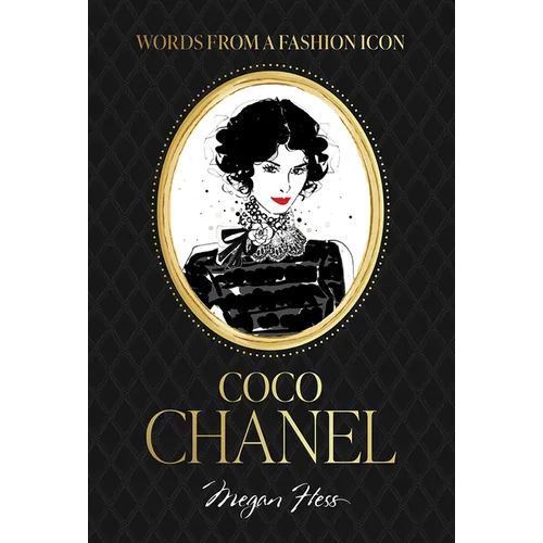 Words from a Fashion Icon: Coco Chanel