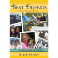 Unforgettable Faces & Stories: Best Friends: Forever and Ever