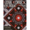 Star Struck Quilts: Dazzling Diamonds & Traditional Blocks - 13 Skill-Building Projects