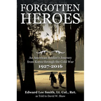 Forgotten Heroes: An American Soldier's Journey from Korea through the Cold War - Paperback