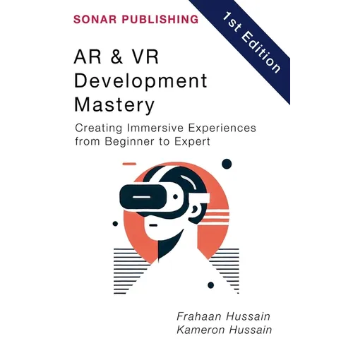 AR & VR Development Mastery: Creating Immersive Experiences from Beginner to Expert