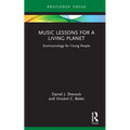 Music Lessons for a Living Planet: Ecomusicology for Young People