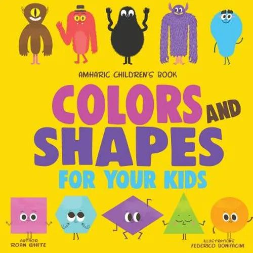 Amharic Children's Book: Colors and Shapes for Your Kids