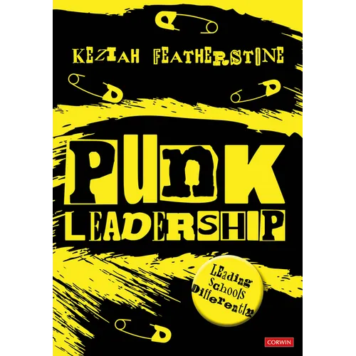 Punk Leadership: Leading Schools Differently