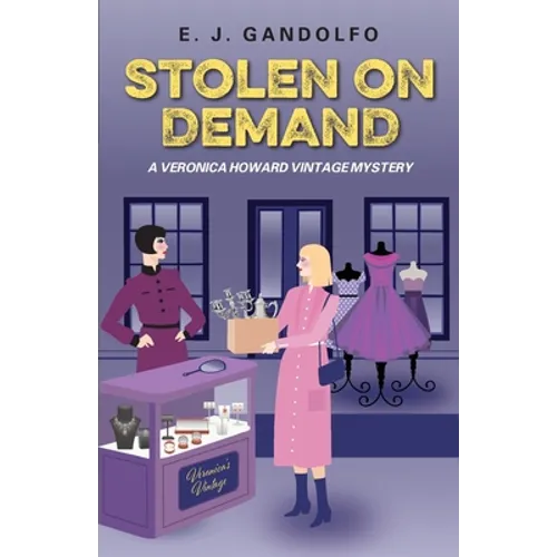 Stolen On Demand: A Veronica Howard Vintage Mystery