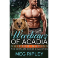 Werebears Of Acadia: The Complete Series Collection
