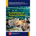 Fundamentals of Technical Graphics, Volume I