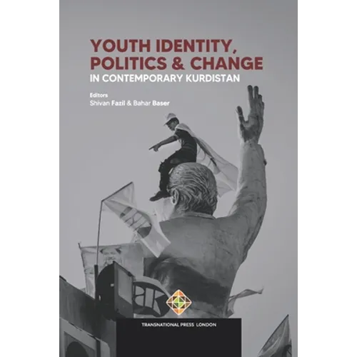 Youth Identity, Politics and Change in Contemporary Kurdistan