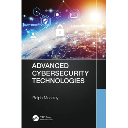 Advanced Cybersecurity Technologies