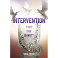 Intervention: Your True Identity