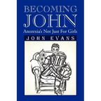 Becoming John: Anorexia's Not Just for Girls - Paperback