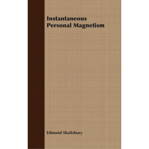 Instantaneous Personal Magnetism