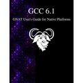 GCC 6.1 GNAT User's Guide for Native Platforms