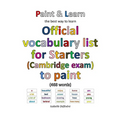 Official vocabulary list for Starters (Cambridge exam) to paint