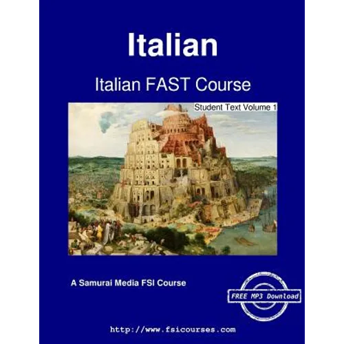Italian FAST Course - Student Text Volume 1