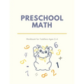 Preschool Math Workbook for Toddlers Ages 2-4: Beginner Preschool Math Activity Book with Number Tracing, Colors, Shapes, Pre-Writing, Pre-Reading and