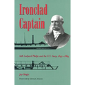 Ironclad Captain: Seth Ledyard Phelps and the U.S. Navy, 1841-1864