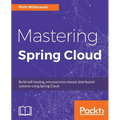 Mastering Spring Cloud
