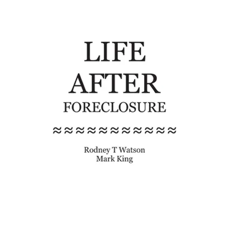 Life After Foreclosure: How to Get Back on Track After Foreclosure