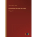 Autobiography and Selected Essays: in large print