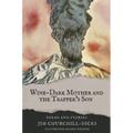 Wine-Dark Mother and the Trapper's Son: Poems and Stories