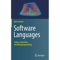 Software Languages: Syntax, Semantics, and Metaprogramming