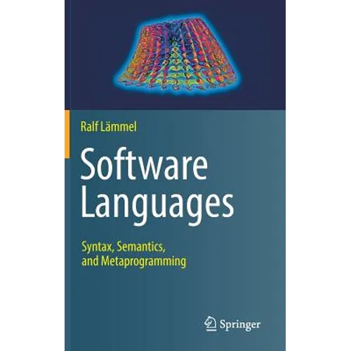 Software Languages: Syntax, Semantics, and Metaprogramming