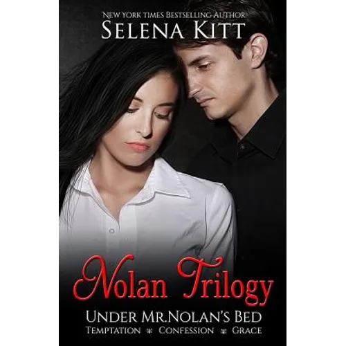 Nolan Trilogy: Temptation, Confession, Grace (Under Mr. Nolan's Bed)