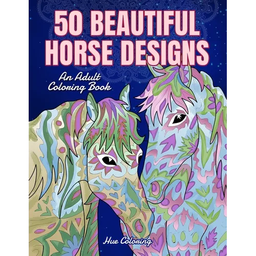 50 Beautiful Horses Coloring Book