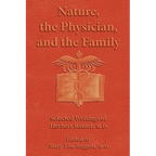 Nature, the Physician, and the Family: Selected Writings of Herbert Ratner, M.D.