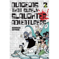 Dungeons That Surely Slaughter Adventurers, Vol. 2: Volume 2