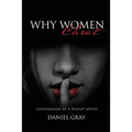Why Women Cheat: Confessions of a Pickup Artist