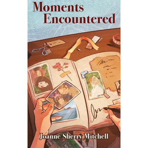 Moments Encountered