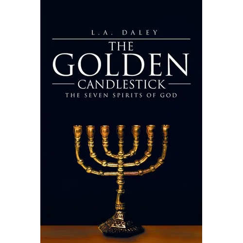 The Golden Candlestick: The Seven Spirits of God