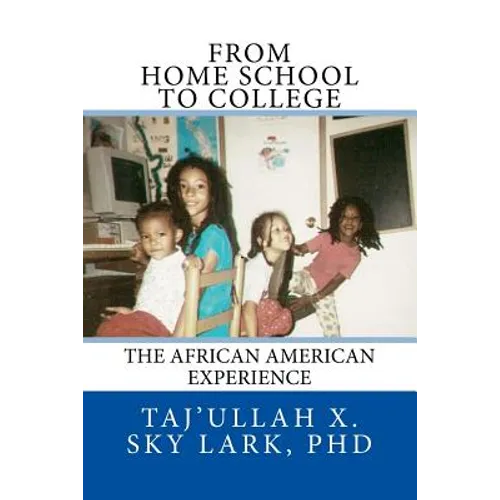 From Home School to College: The African American Experience