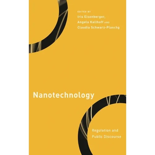 Nanotechnology: Regulation and Public Discourse