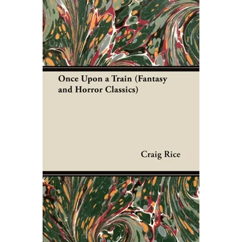 Once Upon a Train (Fantasy and Horror Classics)