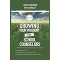 Growing Your Program for School Counselors